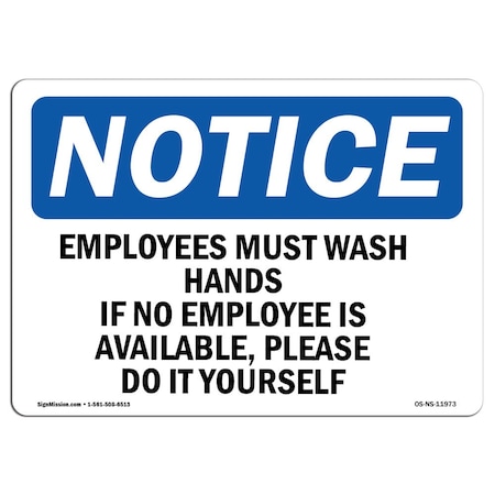 Signmission OSHA Sign, Employees Must Wash Hands If No Employee, 10in X 7in Aluminum, 7" W, 10" L, Landscape OS-NS-A-710-L-11973